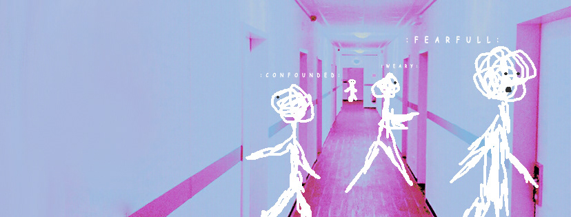 A washed pink and blue hallway with three scribbled stick figures drawn over it, labelled confounded, weary and fearfull, and a fourth small figure far down the corridor.